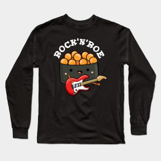 Rock And Roe Cute Rock And Roll Sushi Pun Long Sleeve T-Shirt